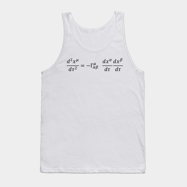 Geodesic Equation - Differential Geometry And Structure Of Spacetime Tank Top by ScienceCorner